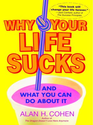 cover image of Why Your Life Sucks